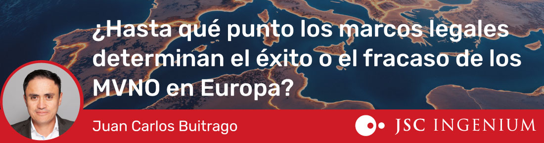 JSC Ingenium - Blog: ¿Hasta qué punto los marcos legales determinan el éxito o el fracaso de los MVNO en Europa?