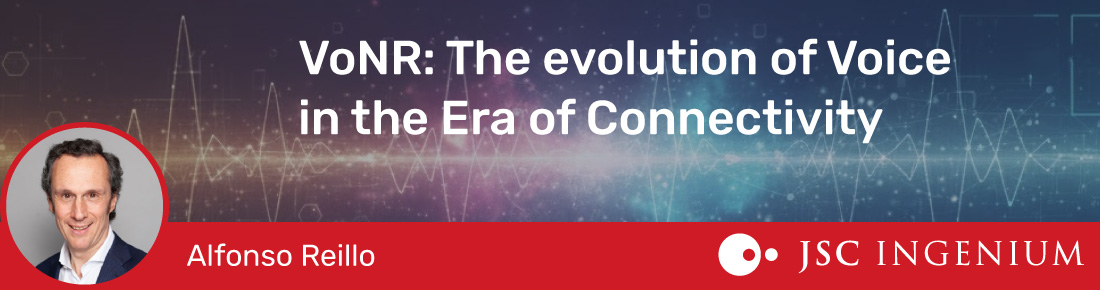 JSC Ingenium - Blog: VoNR: The evolution of Voice in the Era of Connectivity